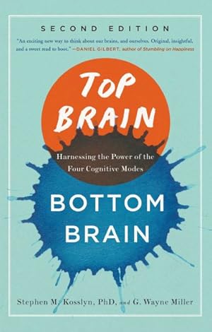 Seller image for Top Brain, Bottom Brain : Harnessing the Power of the Four Cognitive Modes for sale by GreatBookPricesUK