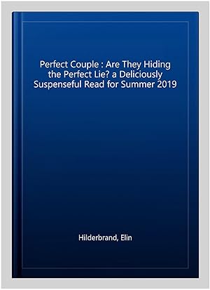 Imagen del vendedor de Perfect Couple : Are They Hiding the Perfect Lie? a Deliciously Suspenseful Read for Summer 2019 a la venta por GreatBookPricesUK