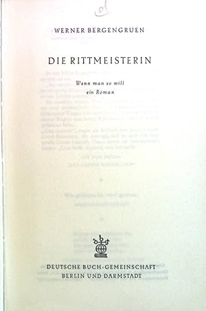 Seller image for Die Rittmeisterin : Wenn man so will, ein Roman. for sale by books4less (Versandantiquariat Petra Gros GmbH & Co. KG)