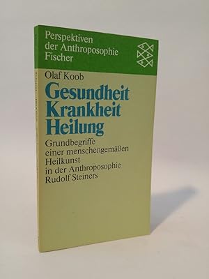 Bild des Verkufers fr Gesundheit - Krankheit - Heilung Grundbegriffe einer menschengemssen Heilkunst in der Anthroposophie zum Verkauf von ANTIQUARIAT Franke BRUDDENBOOKS