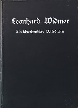 Bild des Verkufers fr Leonhard Widmer: Ein schweizerischer Volksdichter zum Verkauf von books4less (Versandantiquariat Petra Gros GmbH & Co. KG)