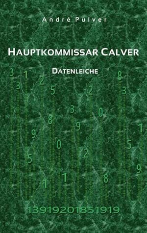 Seller image for Hauptkommissar Calver : Datenleiche for sale by Smartbuy