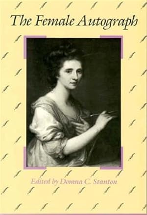 Immagine del venditore per Female Autograph : Theory and Practice of Autobiography from the Tenth to the Twentieth Century venduto da GreatBookPrices