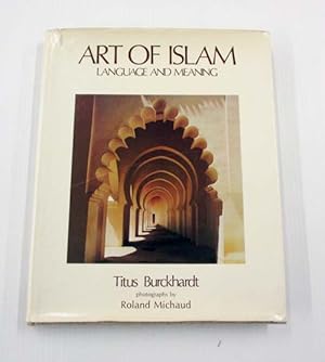 Seller image for Art of Islam Language and Meaning for sale by Adelaide Booksellers
