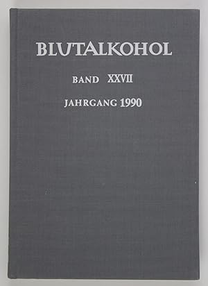 Bild des Verkufers fr Blutalkohol. Alcohol, Drugs, Behavior. Band 27, 1990 zum Verkauf von Buchkanzlei