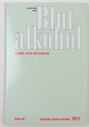 Image du vendeur pour Blutalkohol. Alcohol, Drugs, Behavior and Traffic Safety. Band 48, 2011 mis en vente par Buchkanzlei