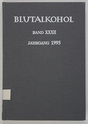 Bild des Verkufers fr Blutalkohol. Alcohol, Drugs, Behavior. Band 32, 1995 zum Verkauf von Buchkanzlei