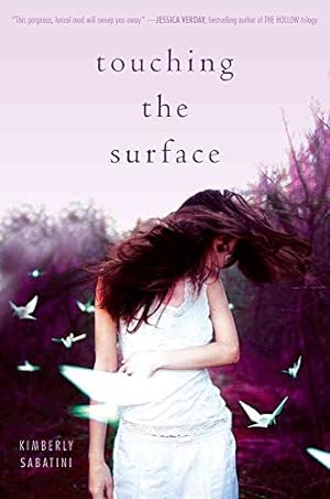 Seller image for Touching the Surface for sale by Reliant Bookstore
