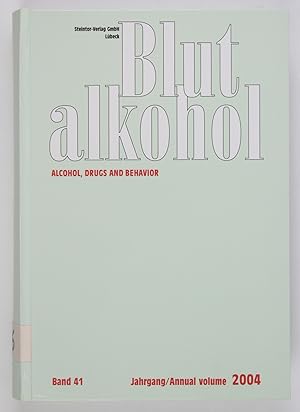 Bild des Verkufers fr Blutalkohol. Alcohol, Drugs, Behavior. Band 41, 2004 zum Verkauf von Buchkanzlei