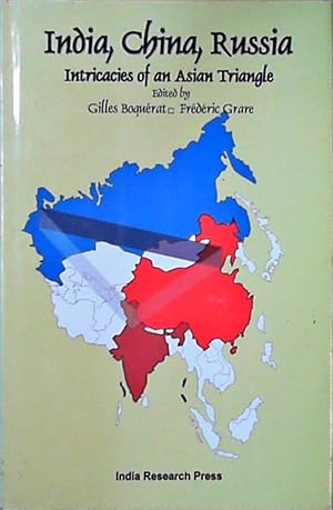 Bild des Verkufers fr India, China, Russia: Intricacies of an Asian Triangle zum Verkauf von Berliner Bchertisch eG