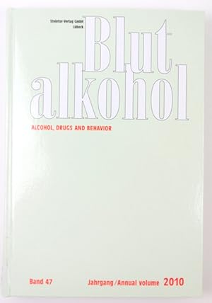 Image du vendeur pour Blutalkohol. Alcohol, Drugs, Behavior and Traffic Safety. Band 47, 2010 mis en vente par Buchkanzlei