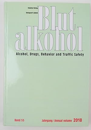 Image du vendeur pour Blutalkohol. Alcohol, Drugs, Behavior and Traffic Safety. Band 55, 2018 mis en vente par Buchkanzlei