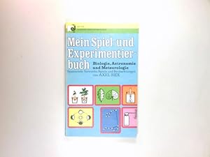 Image du vendeur pour Mein Spiel- und Experimentierbuch; Teil: Spannende Versuche, Spiele und Beobachtungen aus Biologie, Astronomie und Meteorologie. Heyne-Jugend-Taschenbcher ; Nr. 35 mis en vente par Antiquariat Buchhandel Daniel Viertel