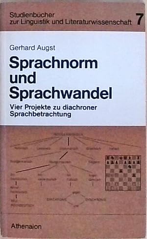 Sprachnorm und Sprachwandel. Vier Projekte zu diachroner Sprachbetrachtung. ( = Studienbücher zur...