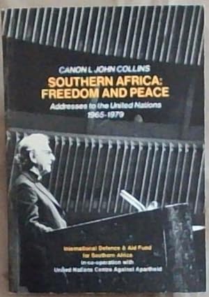 Bild des Verkufers fr Southern Africa, freedom and peace: Addresses to the United Nations, 1965-1979 zum Verkauf von Chapter 1