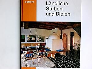 Ländliche Stuben und Dielen.