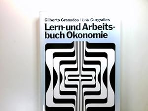 Lern- und Arbeitsbuch Ökonomie : e. Einf. in d. Probleme d. westdt. Wirtschaftsentwicklung. Gilbe...