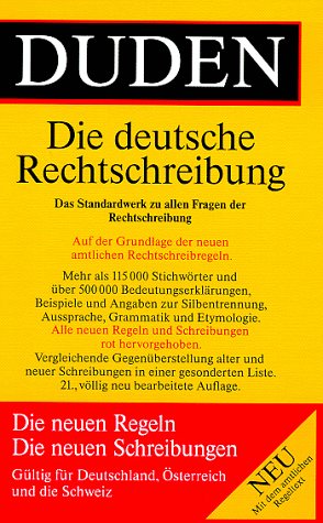 Duden, Rechtschreibung der deutschen Sprache. Dand 1 red. Bearb.: Werner Scholze-Stubenrecht und ...