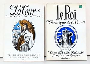 Seller image for La Cour. Chronique du royaume / Le Roi. Chronique de la Cour. for sale by La Bergerie