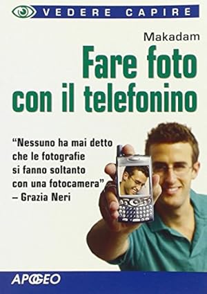 Fare foto con il telefonino