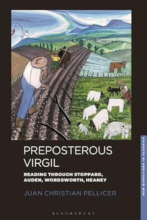 Seller image for Preposterous Virgil : Reading Through Stoppard, Auden, Wordsworth, Heaney for sale by GreatBookPricesUK