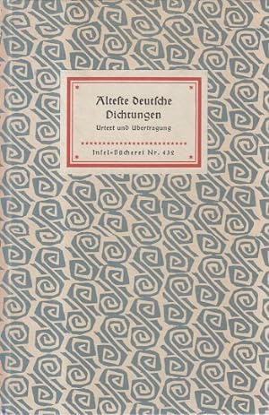Älteste deutsche Dichtungen Urtext und Übertragung Karl Wolfskehl ; Friedrich von der Leyen. / In...