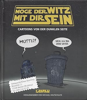 Seller image for Mge der Witz mit Dir sein. Cartoons von der dunklen Seite for sale by Klaus Kreitling