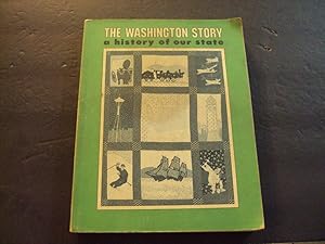 Imagen del vendedor de The Washington Story A History Of Our State sc Ruth Pelz 1979 a la venta por Joseph M Zunno