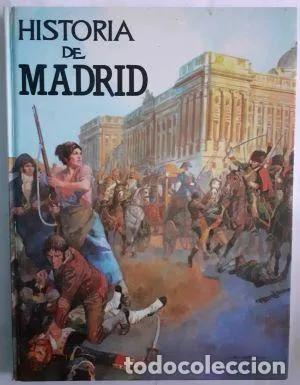 Seller image for Historia de Madrid. Jorge Alonso Garca. Ilustraciones: Luis Collado Coch for sale by Grupo Letras