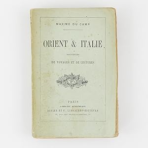 Orient & Italie, souvenirs de voyages et de lectures