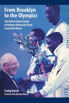 Seller image for From Brooklyn to the Olympics: The Hall of Fame Career of Auburn University Track Coach Mel Rosen (Hardback or Cased Book) for sale by BargainBookStores