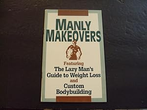 Manly Makeovers sc 3rd Print 1996 Rodale Press