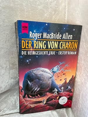 Bild des Verkufers fr Der Ring von Charon Die heimgesuchte Erde - Erster Roman zum Verkauf von Antiquariat Jochen Mohr -Books and Mohr-