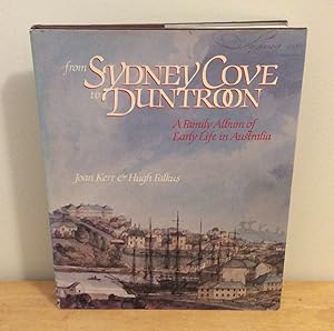 Imagen del vendedor de From Sydney Cove to Duntroon : A Family Album of Early Life in Australia a la venta por M. C. Wilson