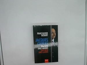 Seller image for Jacques Chirac: Tragdie eines Mannes und Krise eines Landes for sale by Das Buchregal GmbH