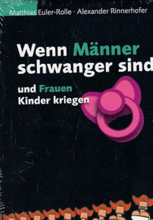 Seller image for Wenn Mnner schwanger sind und Frauen Kinder kriegen for sale by AMAHOFF- Bookstores