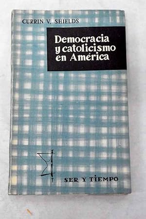 Imagen del vendedor de Democracia y catolicismo en Amrica a la venta por Alcan Libros