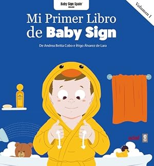 Imagen del vendedor de Mi primer libro de Baby sign/ My first Baby Sign Book -Language: spanish a la venta por GreatBookPrices