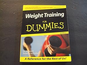 Seller image for Weight Training For Dummies sc Liz Neportent,Suzanne Scholsberg 2000 2nd Ed IDG Books for sale by Joseph M Zunno