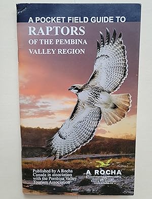 A Pocket Field Guide to the Raptors of the Pembina Valley Region