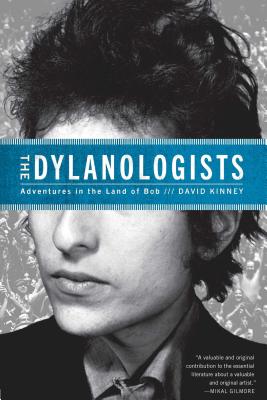 Imagen del vendedor de The Dylanologists: Adventures in the Land of Bob (Paperback or Softback) a la venta por BargainBookStores