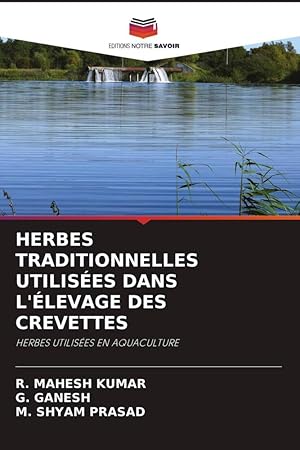 Bild des Verkufers fr HERBES TRADITIONNELLES UTILISES DANS L\ LEVAGE DES CREVETTES zum Verkauf von moluna