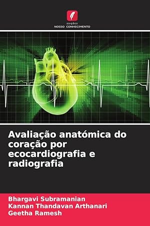Image du vendeur pour Avaliao anatmica do corao por ecocardiografia e radiografia mis en vente par moluna