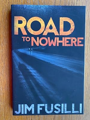 Seller image for Road To Nowhere for sale by Scene of the Crime, ABAC, IOBA