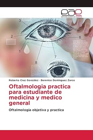 Bild des Verkufers fr Oftalmologia practica para estudiante de medicina y medico general zum Verkauf von moluna