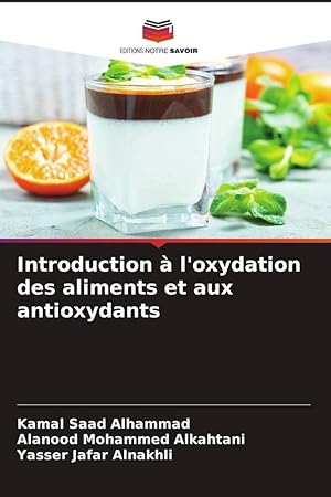 Seller image for Introduction  l\ oxydation des aliments et aux antioxydants for sale by moluna