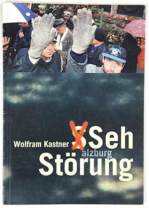Seller image for SehSt�rung Salzburg. Politische �sthetik. Interventionen. Wahrnehmungsversuche. for sale by Antiquariat Heiner Henke