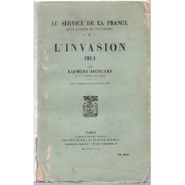 Bild des Verkufers fr Au Service De La France. L'invasion Poincar 2022-1107 Plon Correct 1926 zum Verkauf von Des livres et nous