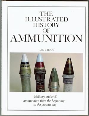 The Illustrated History Of Ammunition