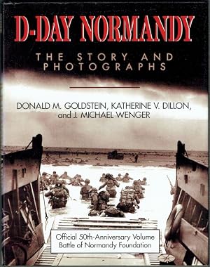 Bild des Verk�ufers f�r D-Day Normandy: The Story And Photographs. zum Verkauf von Hall of Books
